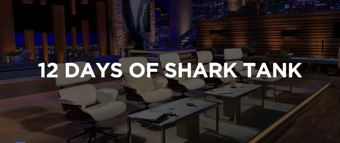 12 Days of Shark Tank